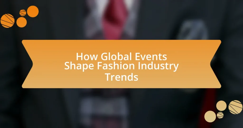 How Global Events Shape Fashion Industry Trends