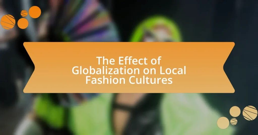 The Effect of Globalization on Local Fashion Cultures