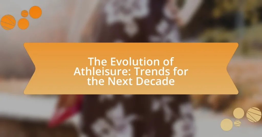 The Evolution of Athleisure: Trends for the Next Decade
