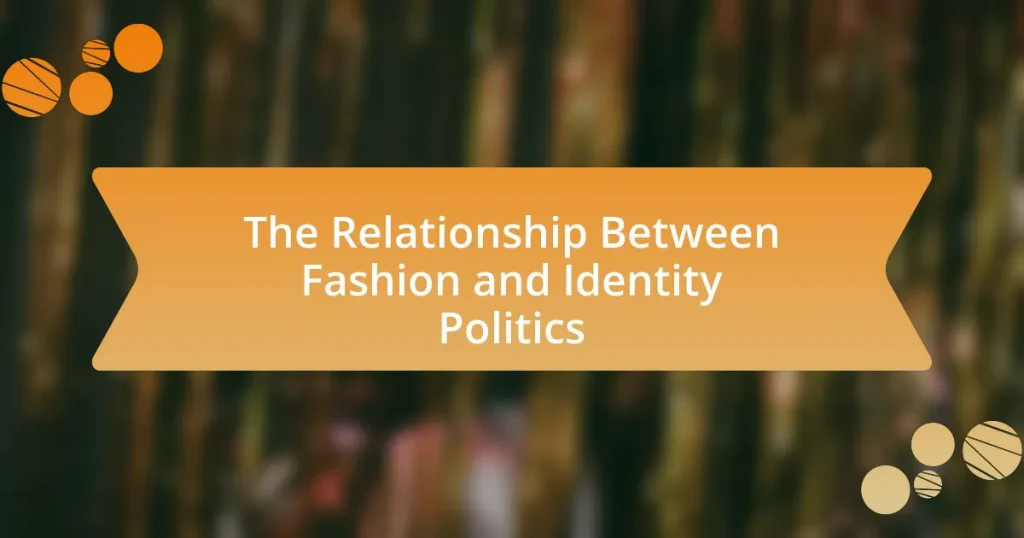 The Relationship Between Fashion and Identity Politics