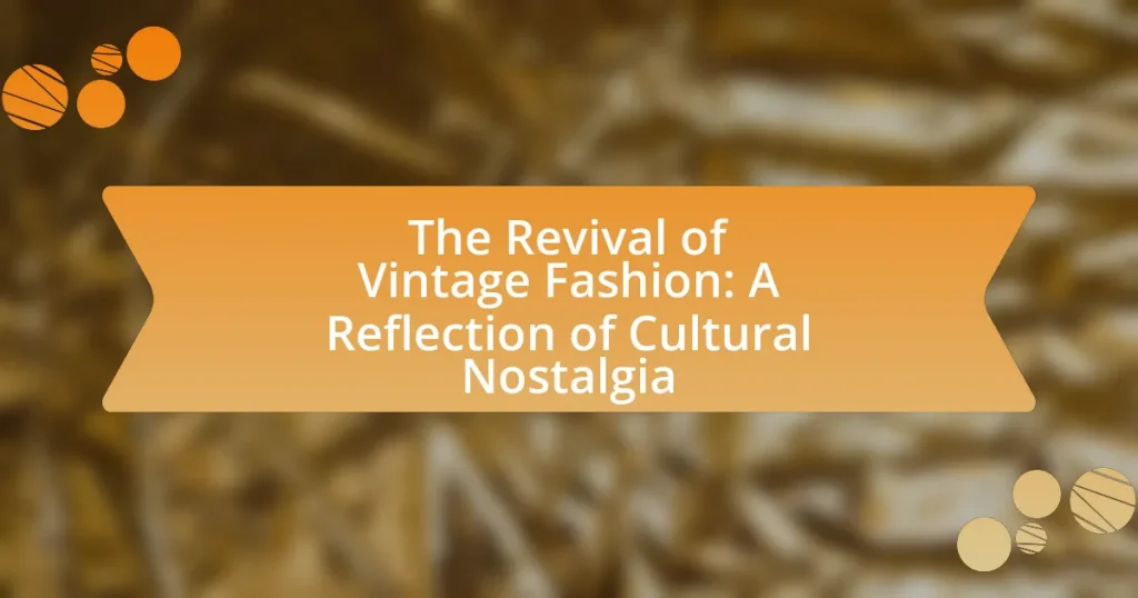 The Revival of Vintage Fashion: A Reflection of Cultural Nostalgia