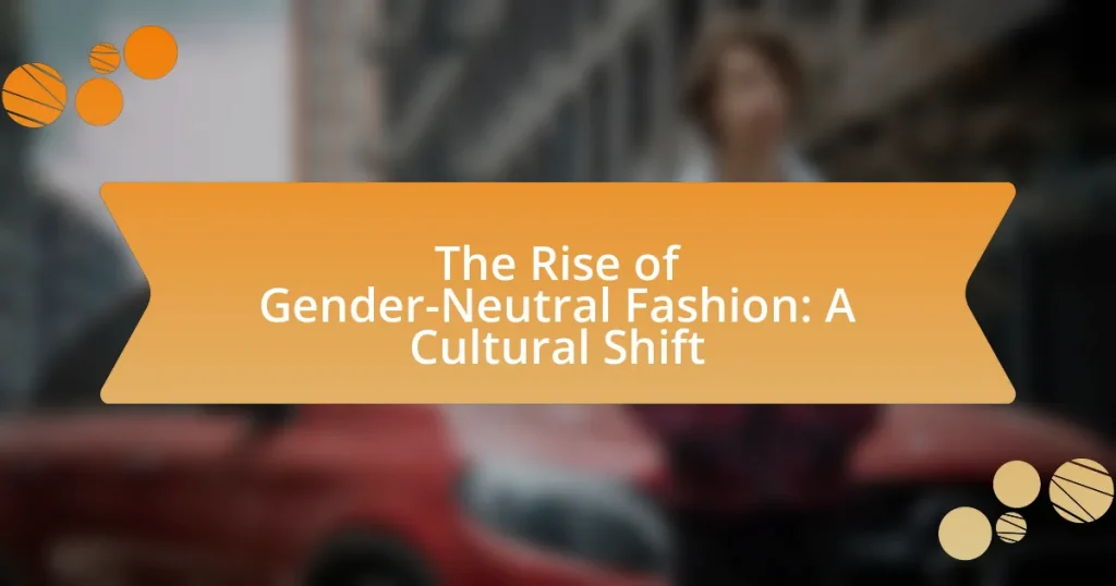 The Rise of Gender-Neutral Fashion: A Cultural Shift