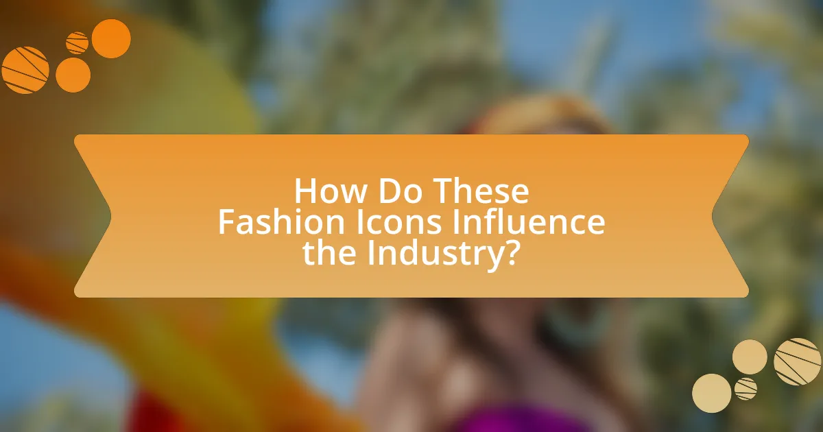 How Do These Fashion Icons Influence the Industry?