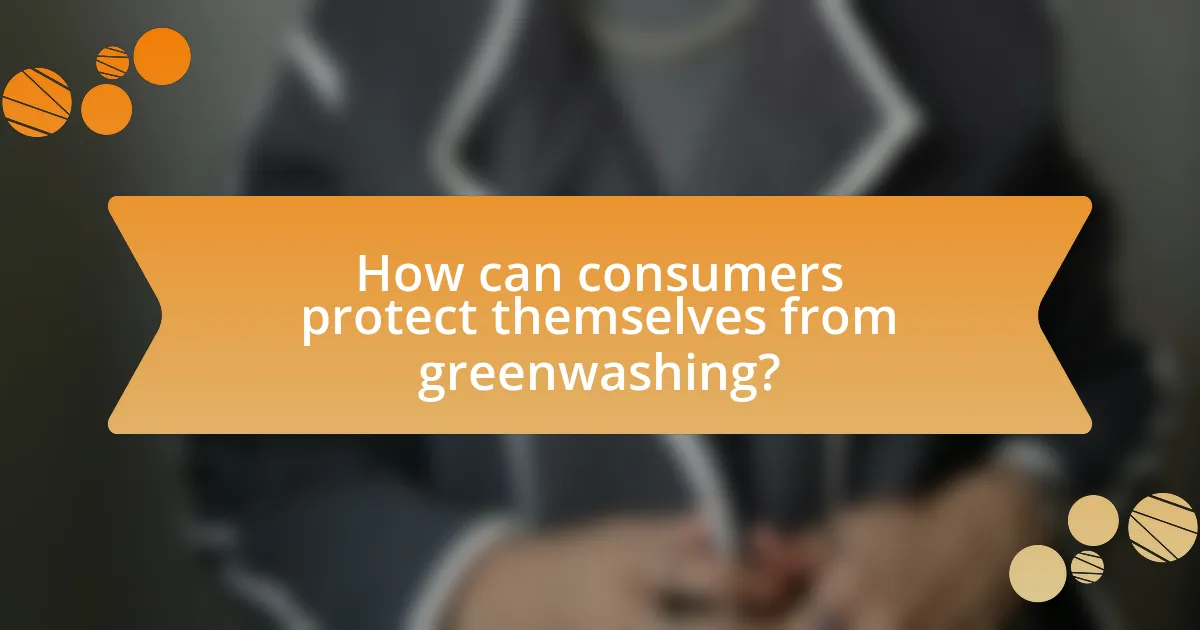 How can consumers protect themselves from greenwashing?