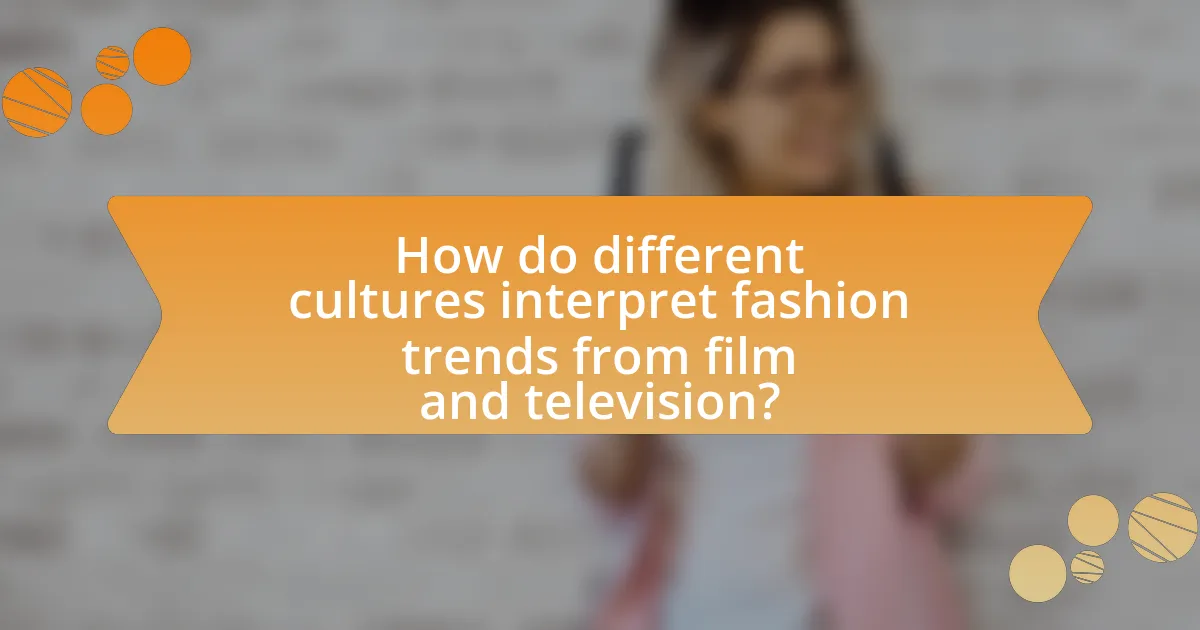 How do different cultures interpret fashion trends from film and television?