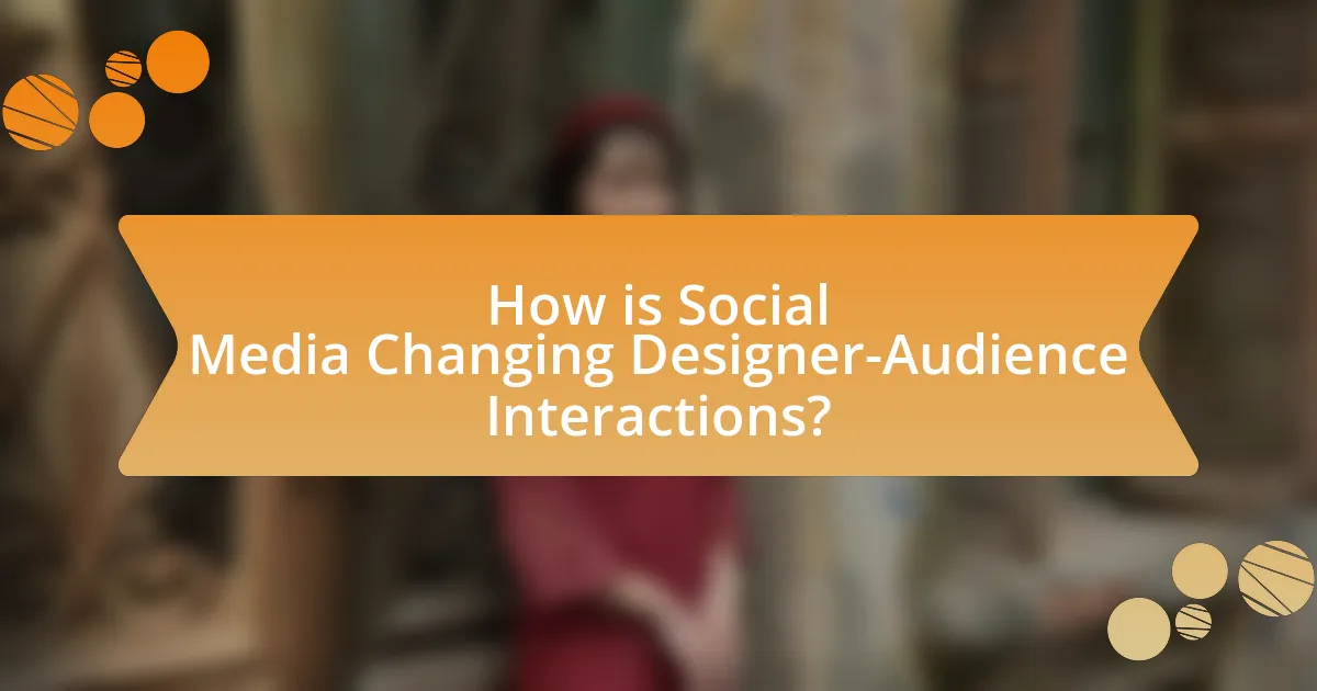 How is Social Media Changing Designer-Audience Interactions?