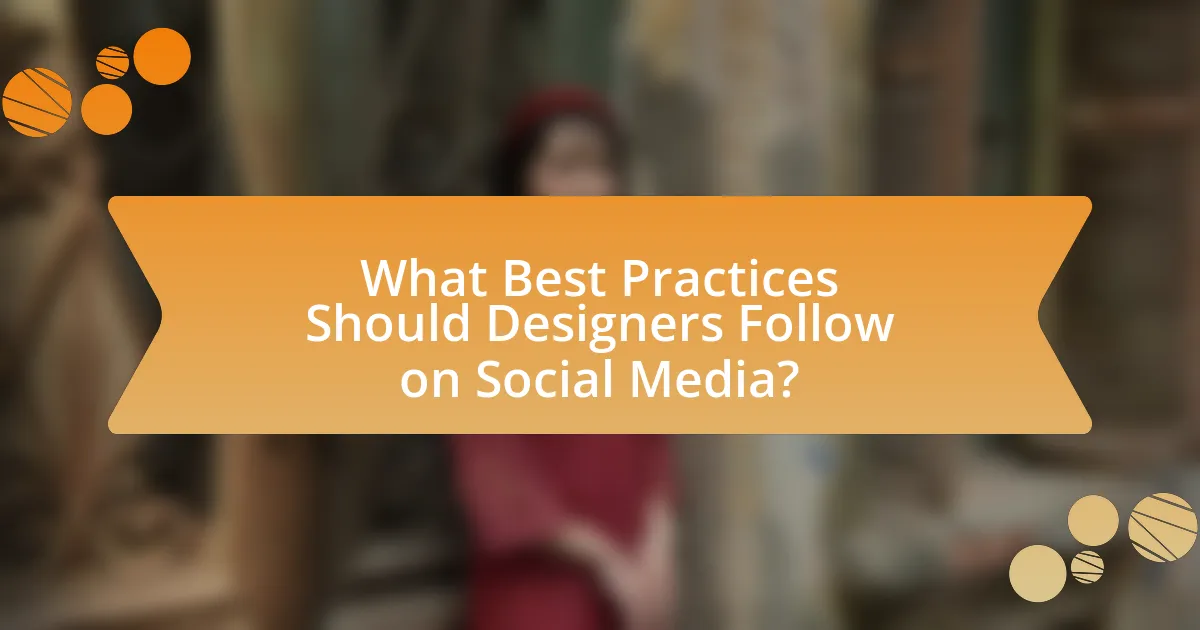 What Best Practices Should Designers Follow on Social Media?