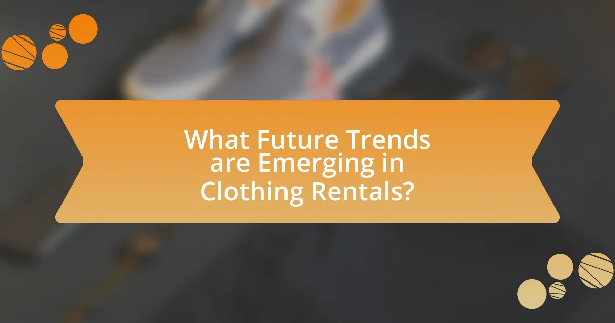 What Future Trends are Emerging in Clothing Rentals?