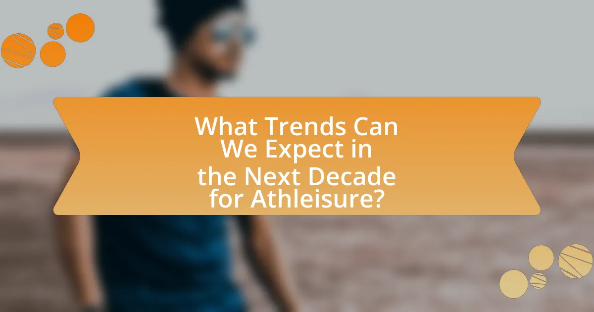 What Trends Can We Expect in the Next Decade for Athleisure?