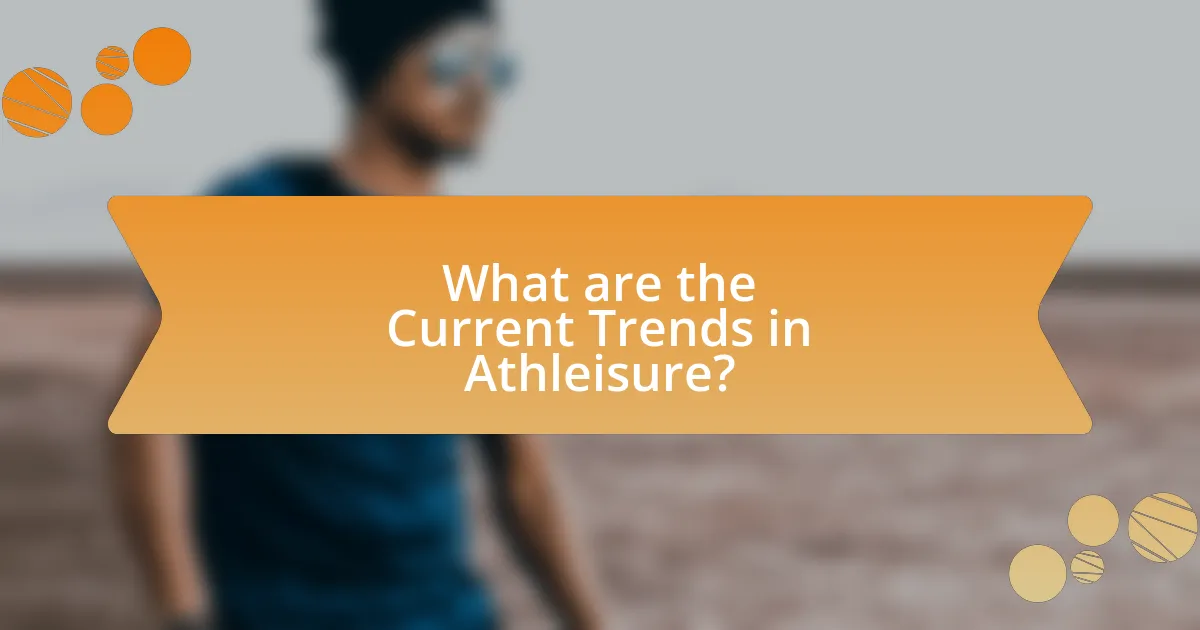 What are the Current Trends in Athleisure?