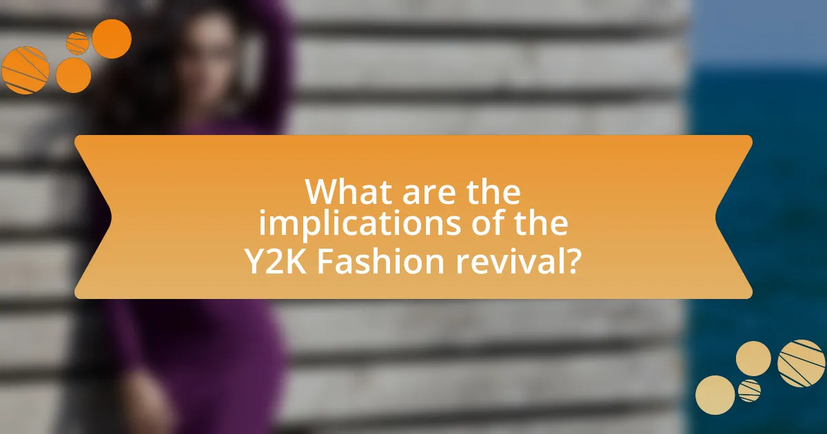 What are the implications of the Y2K Fashion revival?