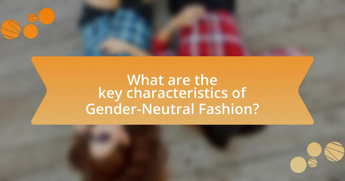 What are the key characteristics of Gender-Neutral Fashion?