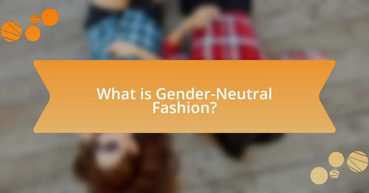 What is Gender-Neutral Fashion?