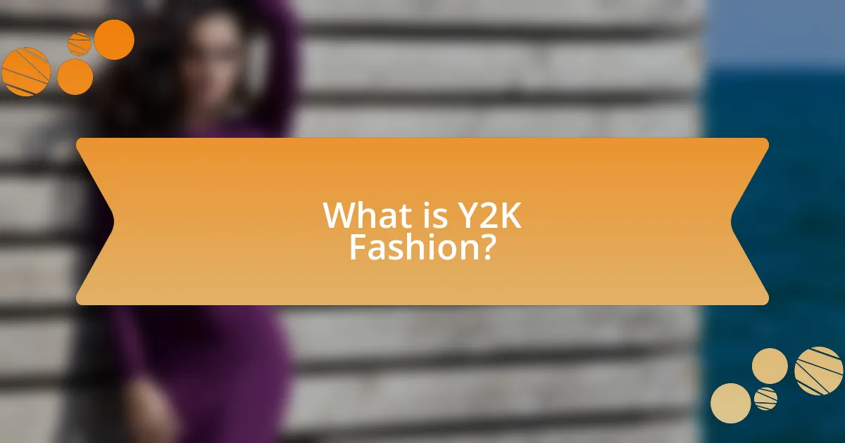 What is Y2K Fashion?