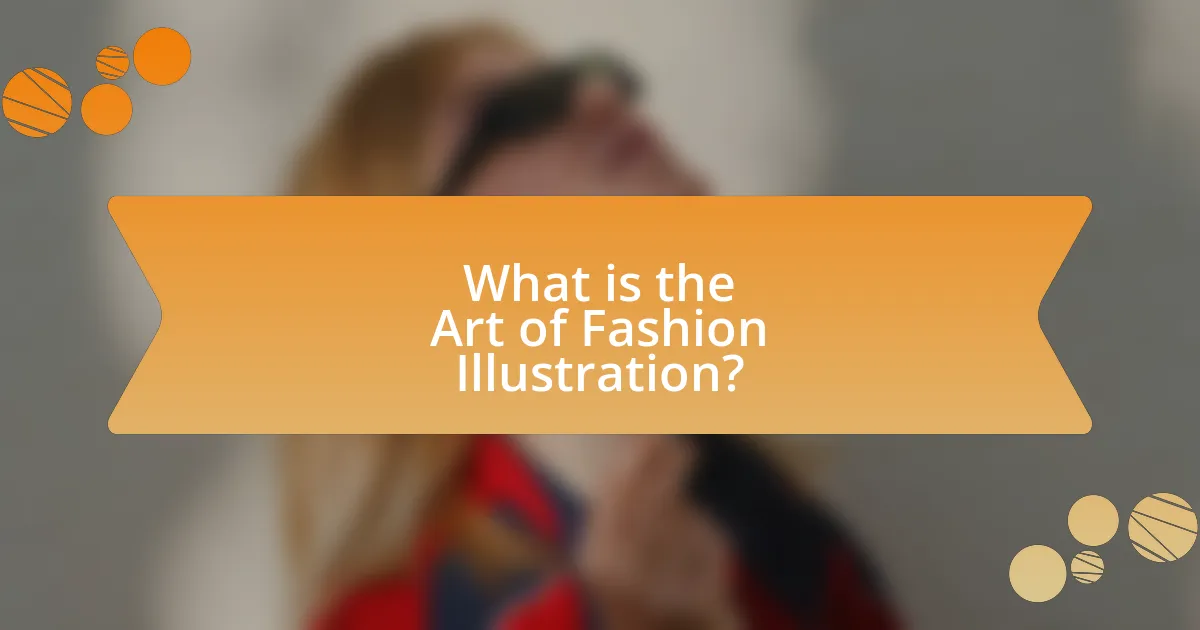 What is the Art of Fashion Illustration?