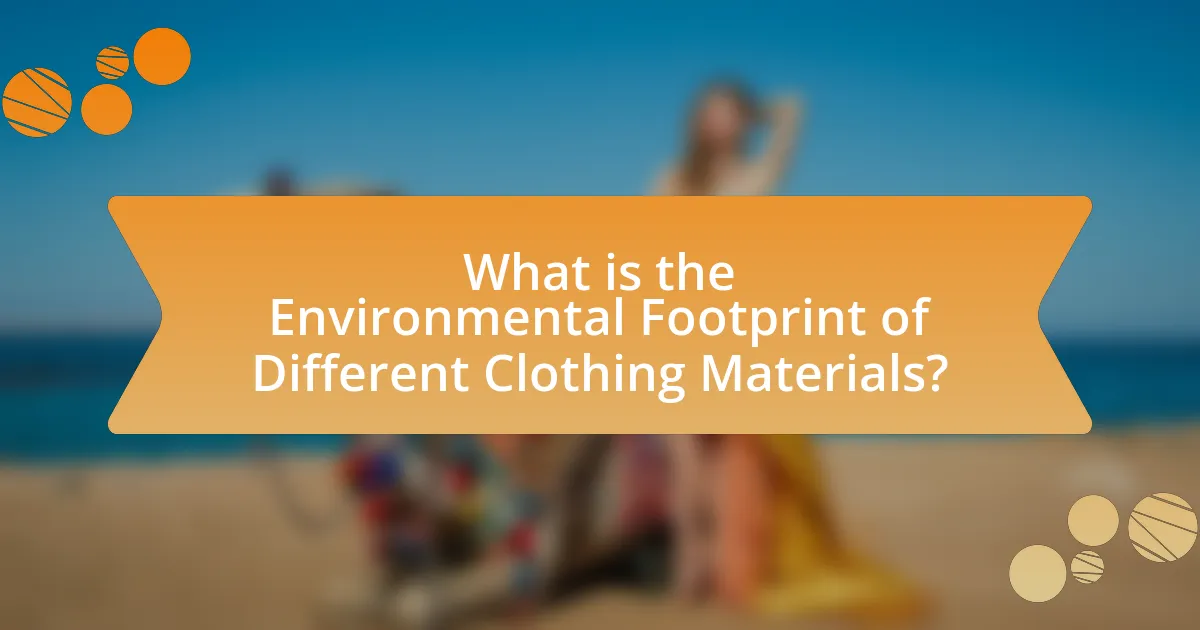 What is the Environmental Footprint of Different Clothing Materials?
