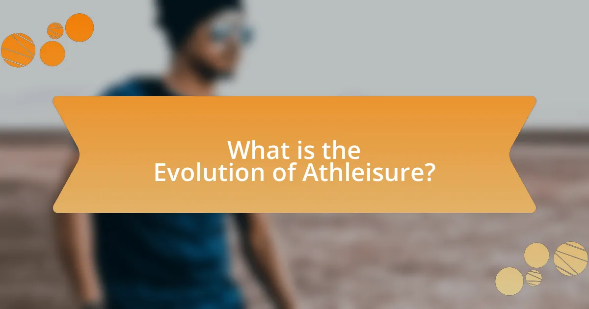 What is the Evolution of Athleisure?