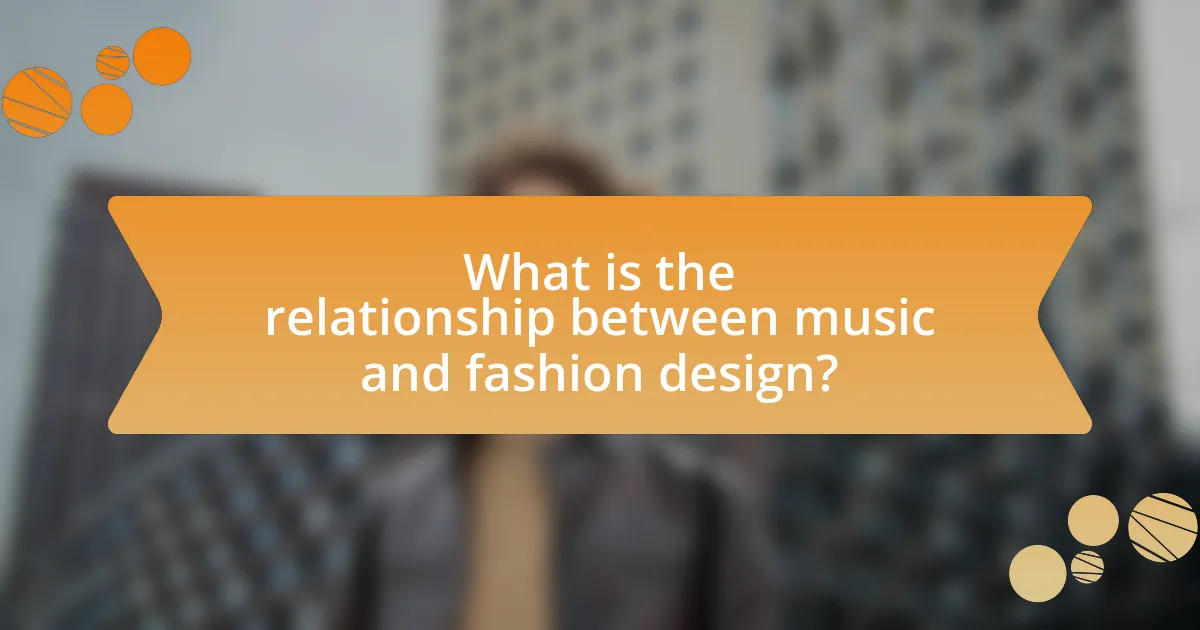 What is the relationship between music and fashion design?